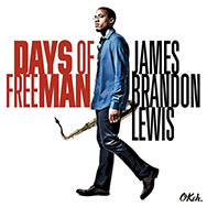 James Brandon Lewis – Days Of FreeMan (Cover)