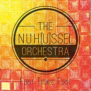 The NuH[u]ssels Orchestra – First Things First (Cover)