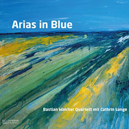Bastian Walcher Quartett – Arias In Blue (Cover)