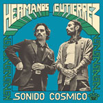 Hermanos Gutiérrez – Sonido Cósmico (Cover)