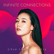 Jihye Lee Orchestra – Infinite Connections (Cover)