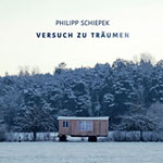 Philipp Schiepek – Versuch zu träumen (Cover)