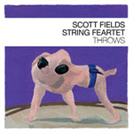 Scott Fields String Feartet – Throws (Cover)