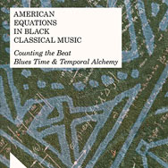 American Equations in Black Classical Music