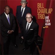 Bill Charlap Trio – And Then Again (Cover)