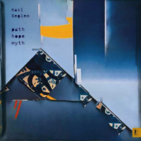 Karl Seglem – path.hope.myth (Cover)