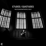 Wolfgang Muthspiel – Etudes / Quietudes (Cover)