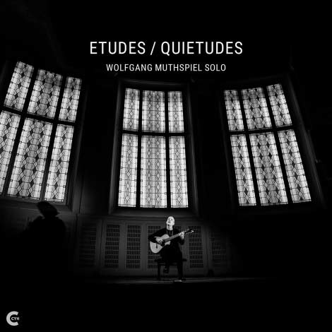 Wolfgang Muthspiel – Etudes / Quietudes (Cover)