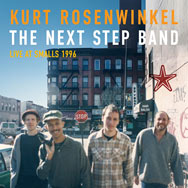 Kurt Rosenwinkel – The Next Step Band Live At Smalls 1996 (Cover)