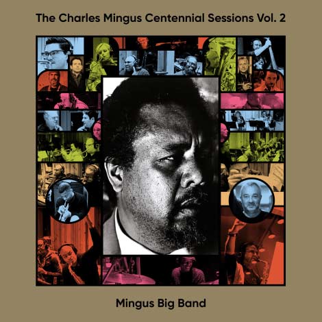 Mingus Big Band – The Charles Mingus Centennial Sessions Vol. 2 (Cover)