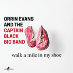 Orrin Evans & The Captain Black Big Band – Walk A Mile In My Shoe (Cover)