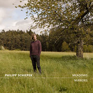 Philipp Schiepek – Meadows And Mirrors (Cover)