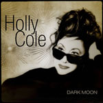 Holly Cole – Dark Moon (Cover)