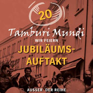 Tamburi Mundi Jubiläums-Auftakt