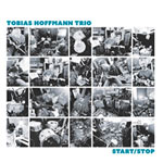 Tobias Hoffmann Trio – Start/Stop (Cover)