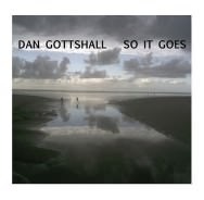 Dan Gottshall – So It Goes (Cover)