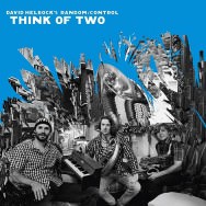 David Helbock's Random/Control – Think Of Two (Cover)