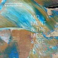 Jonathan Finlayson & Sicilian Defense – Moment & The Message (Cover)